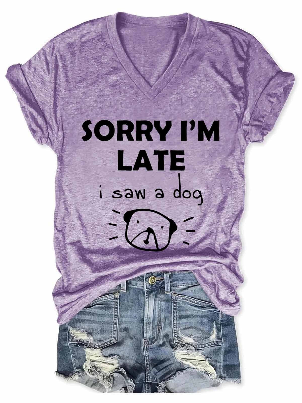 Sorry I'm Late T-Shirt