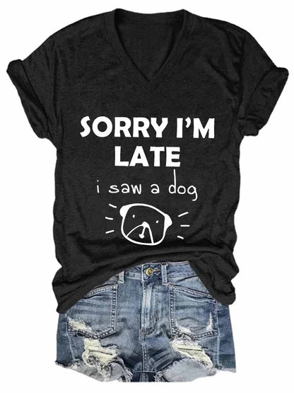 Sorry I'm Late T-Shirt