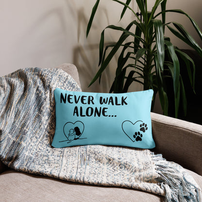 Never Walk Alone Pillow