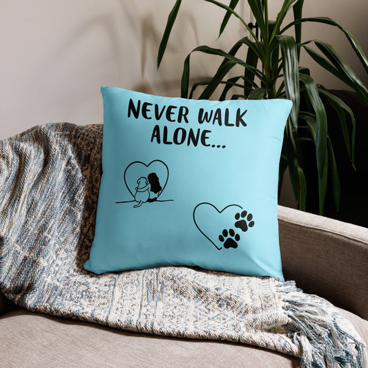 Never Walk Alone Pillow