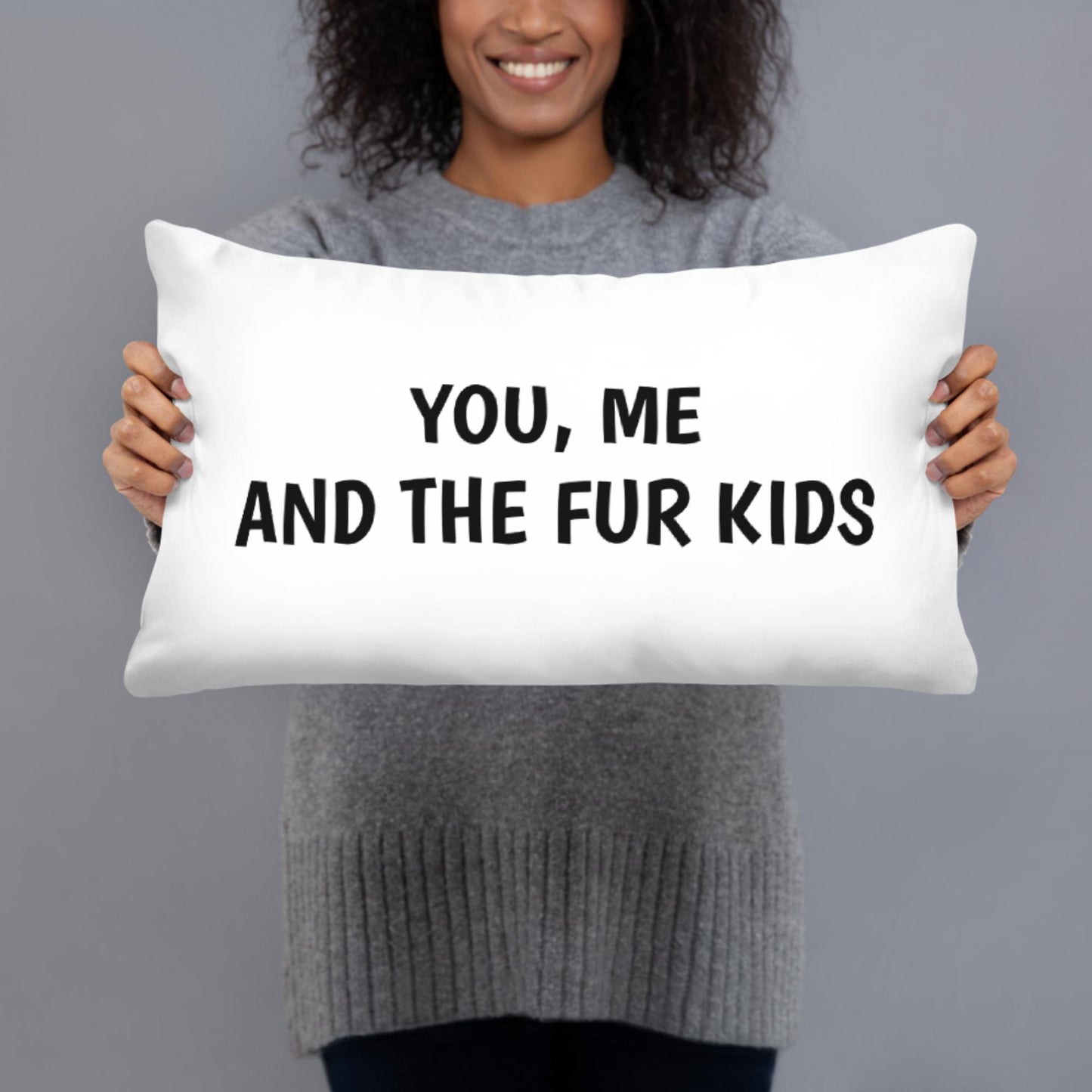 You, Me & the Fur Kids Basic Pillow